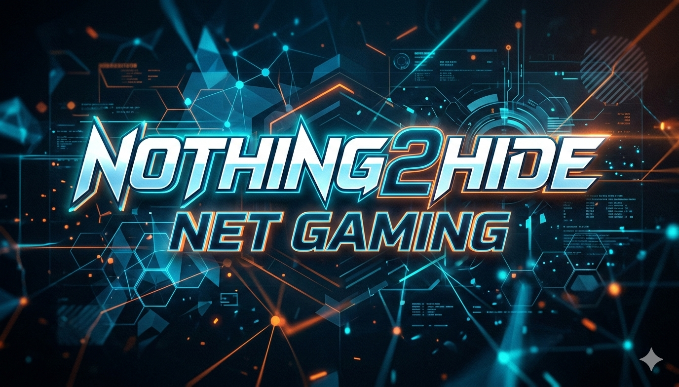 nothing2hide net gaming